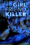 Girlfriend Killer Movie Streaming Online