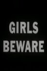 Girls Beware Movie Streaming Online