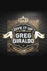 Give It Up for Greg Giraldo Movie Streaming Online
