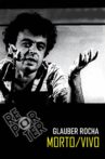 Glauber Rocha - Morto/Vivo Movie Streaming Online
