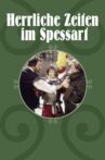 Glorious Times in the Spessart Movie Streaming Online