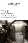 Gold Diggers: The World's Biggest Bank Robbery Movie Streaming Online