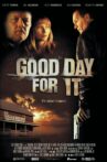 Good Day for It Movie Streaming Online