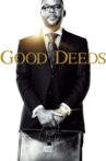 Good Deeds Movie Streaming Online