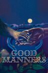 Good Manners Movie Streaming Online