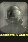 Goodbye & Amen Movie Streaming Online