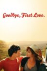 Goodbye First Love Movie Streaming Online