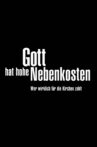 Gott hat hohe Nebenkosten – Wer wirklich für die Kirchen zahlt Movie Streaming Online