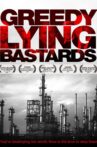 Greedy Lying Bastards Movie Streaming Online