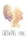Growing Young Movie Streaming Online