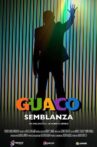 Guaco: Semblanza Movie Streaming Online
