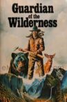 Guardian of the Wilderness Movie Streaming Online