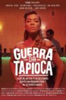 Guerra da Tapioca Movie Streaming Online