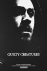 Guilty Creatures Movie Streaming Online
