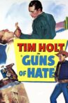 Guns of Hate Movie Streaming Online