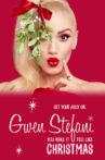 Gwen Stefani: You Make It Feel Like Christmas Movie Streaming Online