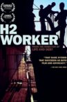 H-2 Worker Movie Streaming Online