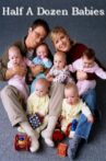 Half a Dozen Babies Movie Streaming Online