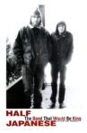 Half Japanese: The Band That Would Be King Movie Streaming Online