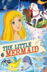 Hans Christian Anderson's The Little Mermaid Movie Streaming Online