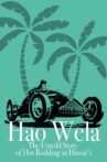 Hao Wela: The Untold Story of Hot Rodding in Hawai'i Movie Streaming Online