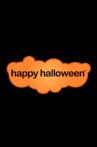 Happy Halloween Movie Streaming Online