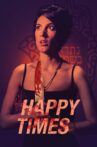 Happy Times Movie Streaming Online