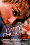 Hard Choices Movie Streaming Online