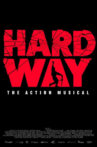 Hard Way: The Action Musical Movie Streaming Online