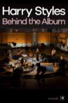 Harry Styles: Behind the Album Movie Streaming Online