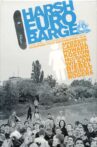 Harsh Euro Barge Movie Streaming Online