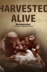 Harvested Alive Movie Streaming Online
