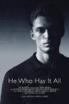He Who Has It All Movie Streaming Online
