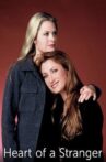 Heart of a Stranger Movie Streaming Online