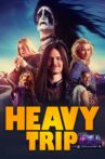 Heavy Trip Movie Streaming Online