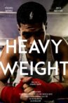 Heavy Weight Movie Streaming Online