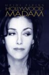Heidi Fleiss: Hollywood Madam Movie Streaming Online