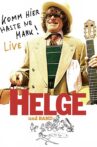 Helge - Komm hier haste ne Mark! Helge und Band live in Berlin Movie Streaming Online