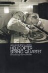 Helicopter String Quartet Movie Streaming Online