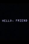 Hello, Friend Movie Streaming Online