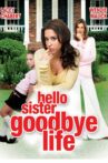 Hello Sister, Goodbye Life Movie Streaming Online