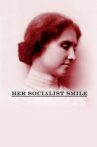 Her Socialist Smile Movie Streaming Online