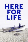 Here for Life Movie Streaming Online