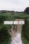 Hermann My Father Movie Streaming Online