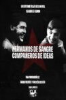 Hermanos de sangre, compañeros de ideas Movie Streaming Online