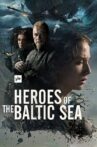 Heroes of the Baltic Sea Movie Streaming Online