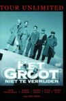 Het Groot Niet Te Vermijden: Tour Unlimited Movie Streaming Online