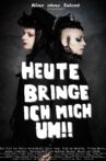 Heute bringe ich mich um!! Movie Streaming Online