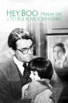 Hey, Boo: Harper Lee & To Kill a Mockingbird Movie Streaming Online