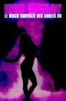High Energy: Disco on Amphetamines Movie Streaming Online